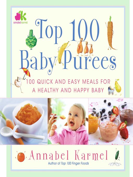 Title details for Top 100 Baby Purees by Annabel Karmel - Available